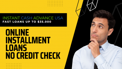 Online Installment Loans No Credit Check 