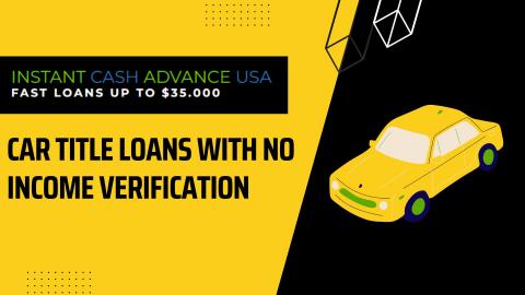 Car Title Loans With No Income Verification