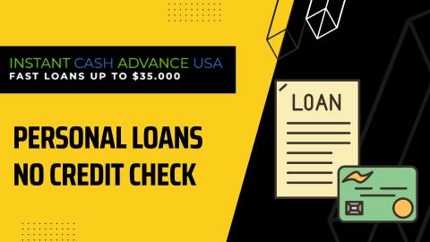 Personal Loans No Credit Check